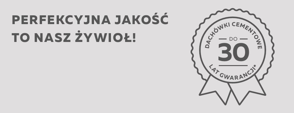Banner with the Polish slogan 'Perfekcyjna jakość to nasz żywioł!' and a circular seal indicating 30-year cement tile warranty.