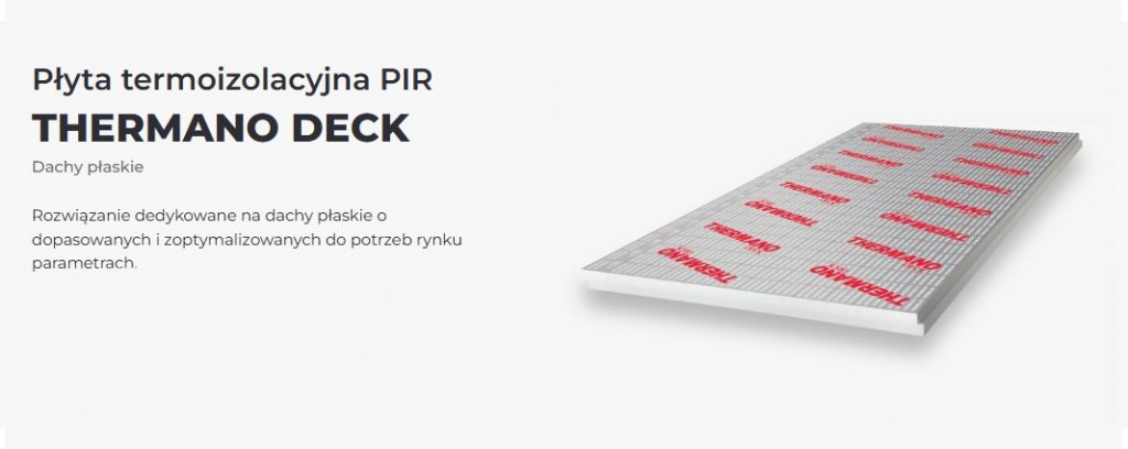 Płyta izolacyjna Thermano Deck z rdzeniem PIR i frezowanymi krawędziami, dedykowana do dachów płaskich pod pokrycia papowe i membranowe